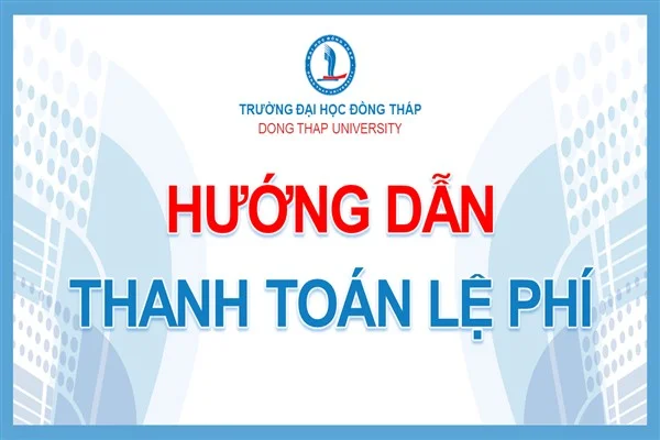 Hướng dẫn thanh toán trực tuyến lệ phí xét tuyển đại học trên cổng thông tin của Bộ GD&ĐT năm 2026