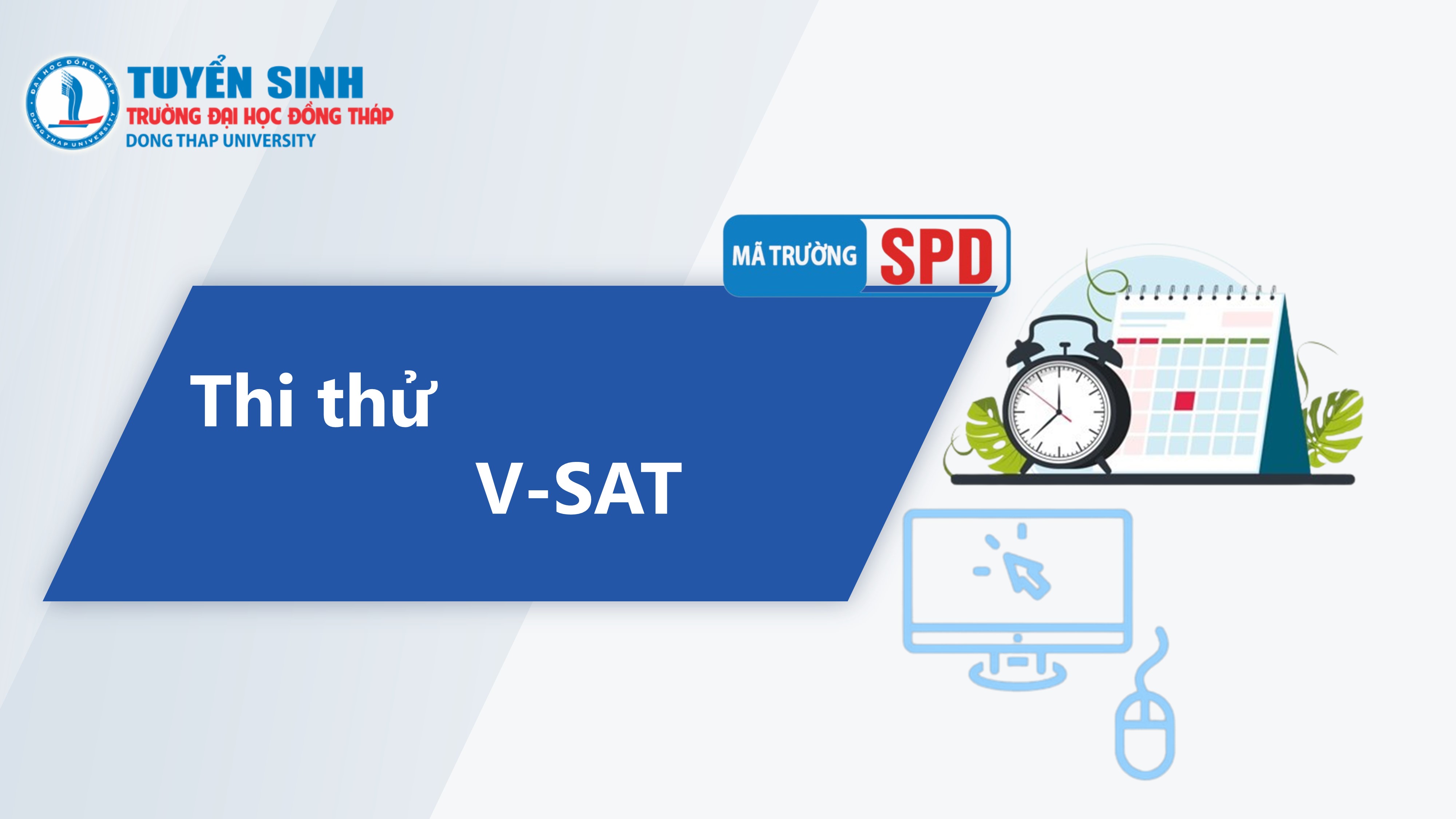 THI THỬ KỲ THI ĐÁNH GIÁ ĐẦU VÀO ĐẠI HỌC TRÊN MÁY TÍNH (V-SAT)