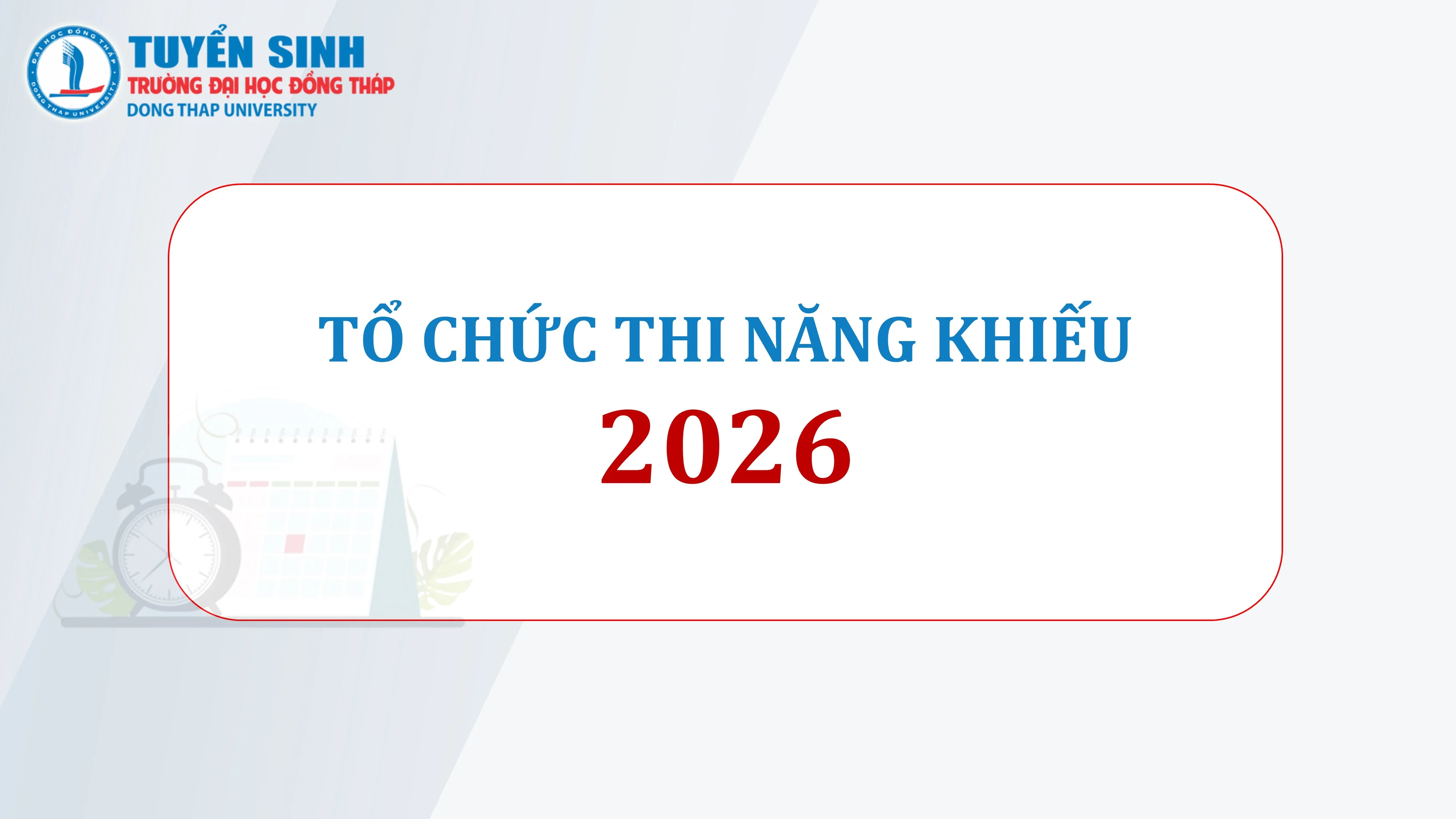 Thông báo tổ chức thi năng khiếu bổ trợ xét tuyển đại học, cao đẳng chính quy năm 2026
