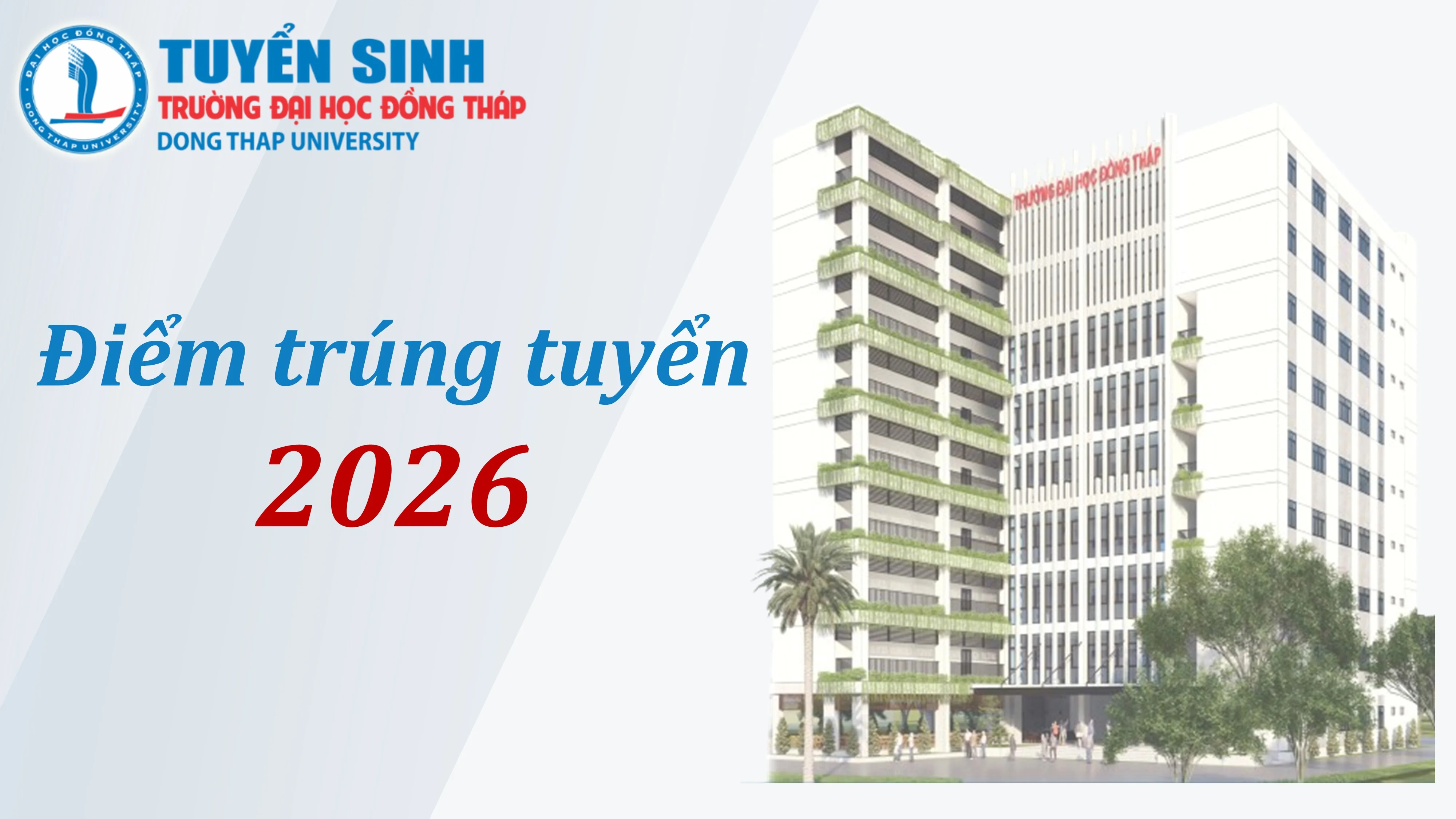 Điểm trúng tuyển các ngành trình độ đại học, cao đẳng hệ chính quy năm 2026 