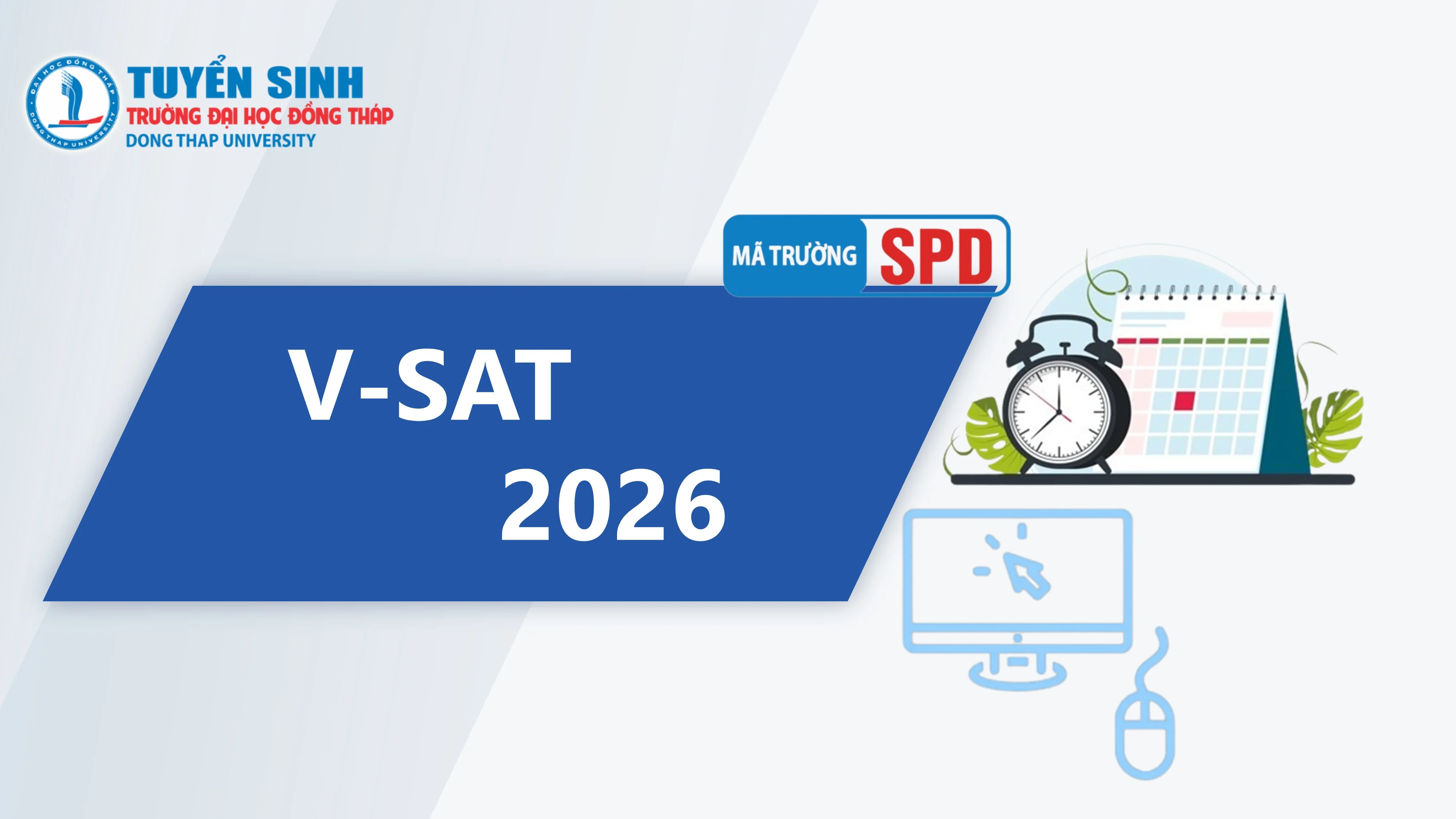 Thông báo tổ chức Thi đánh giá đầu vào đại học trên máy tính (V-SAT) của Trường Đại học Đồng Tháp năm 2026