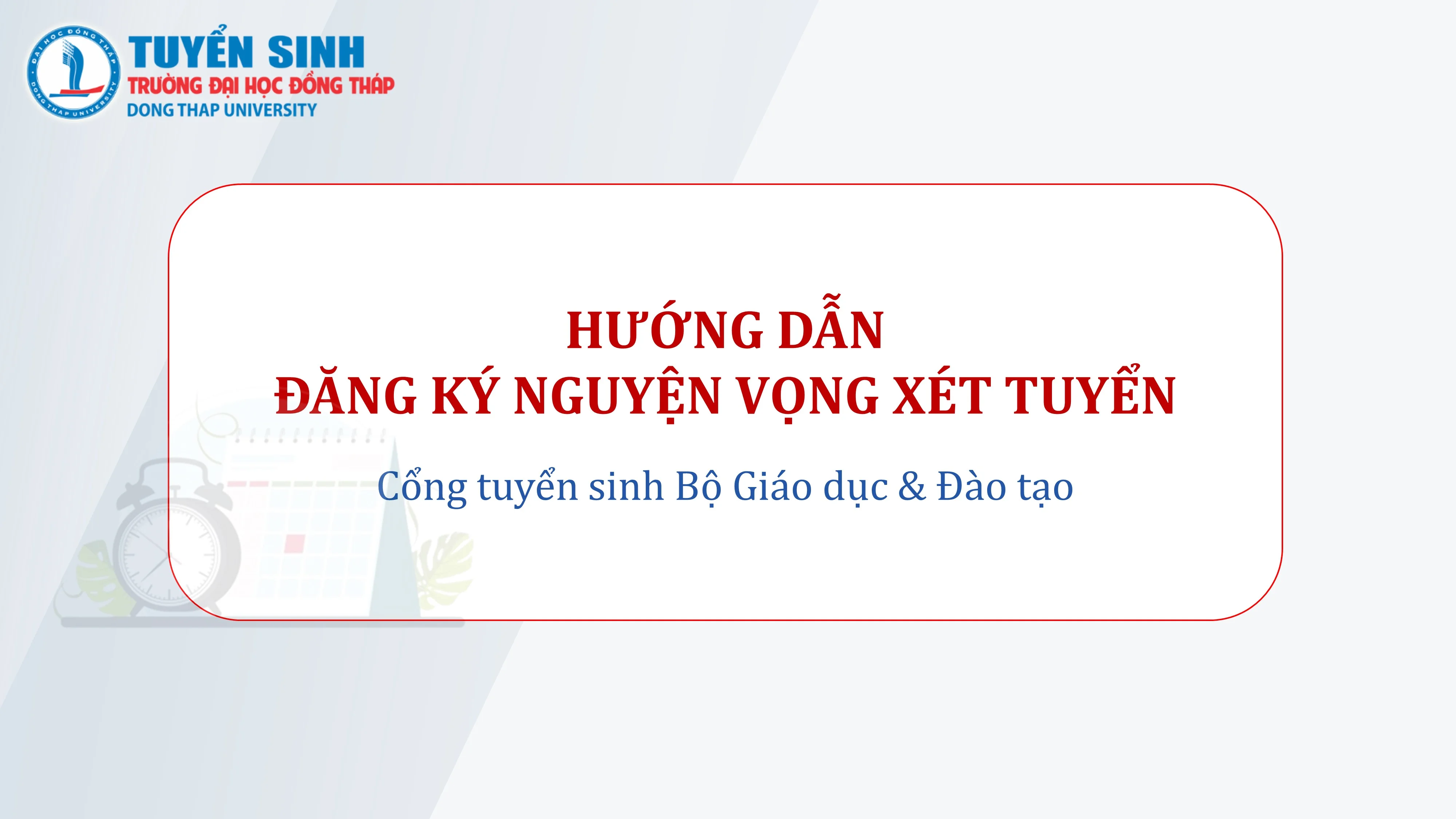 Hướng dẫn đăng ký nguyện vọng xét tuyển trực tuyến trên Cổng thông tin Bộ GD&ĐT
