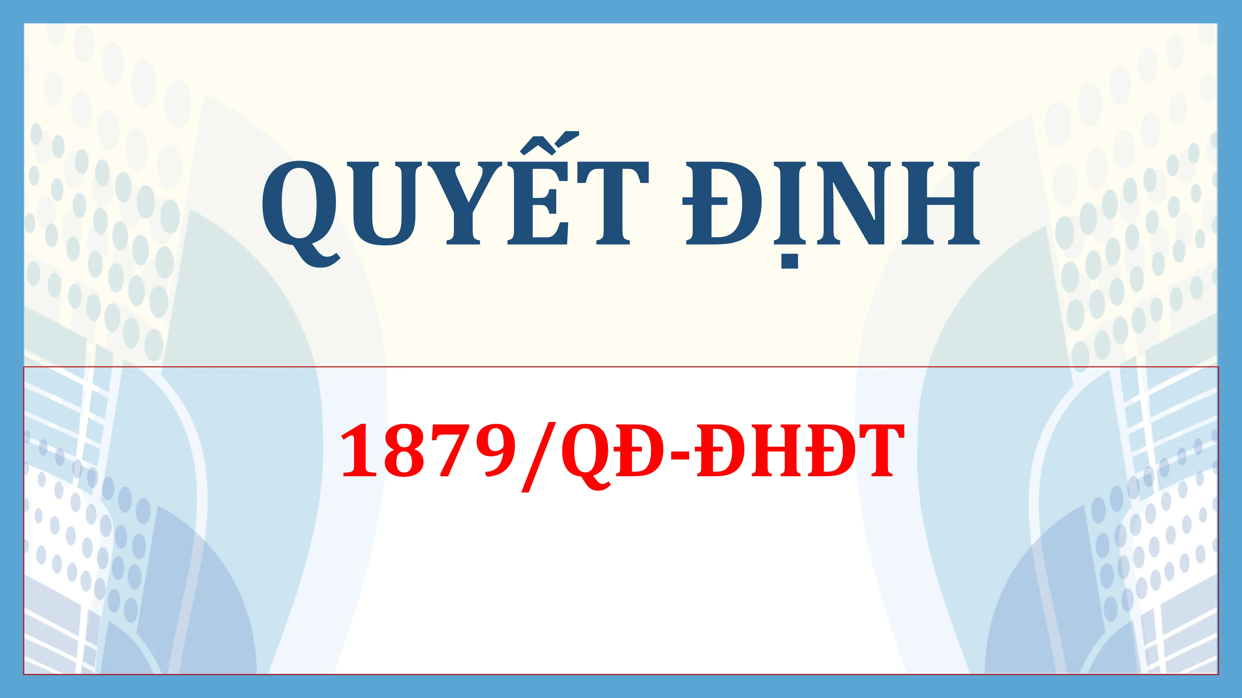 Quy chế tuyển sinh đại học, tuyển sinh cao đẳng ngành Giáo dục Mầm non của Trường Đại học Đồng Tháp 