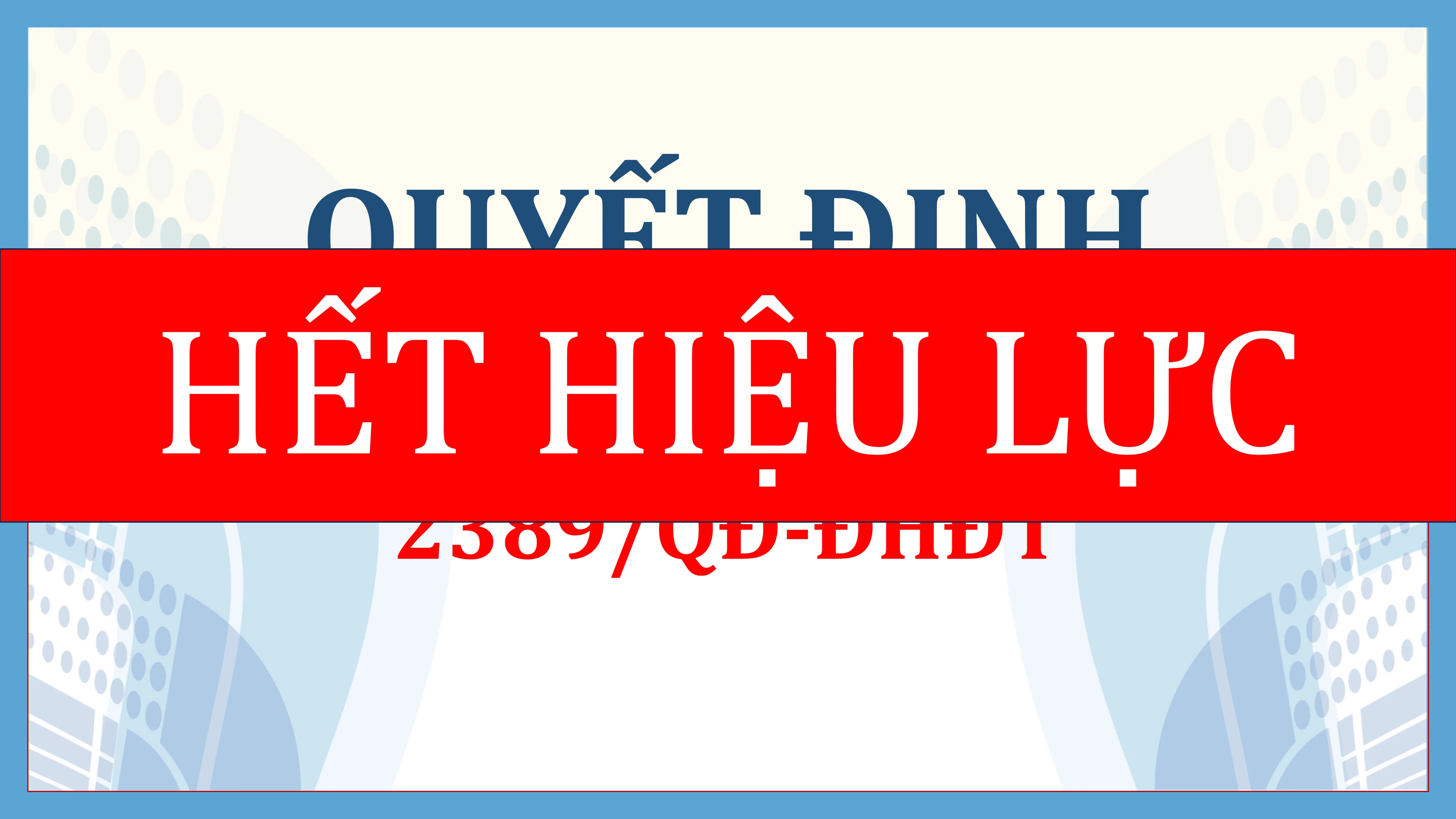 Sửa đổi, bổ sung một số điều của Quy chế tuyển sinh đại học, tuyển sinh cao đẳng ngành Giáo dục Mầm non tại Trường Đại học Đồng Tháp