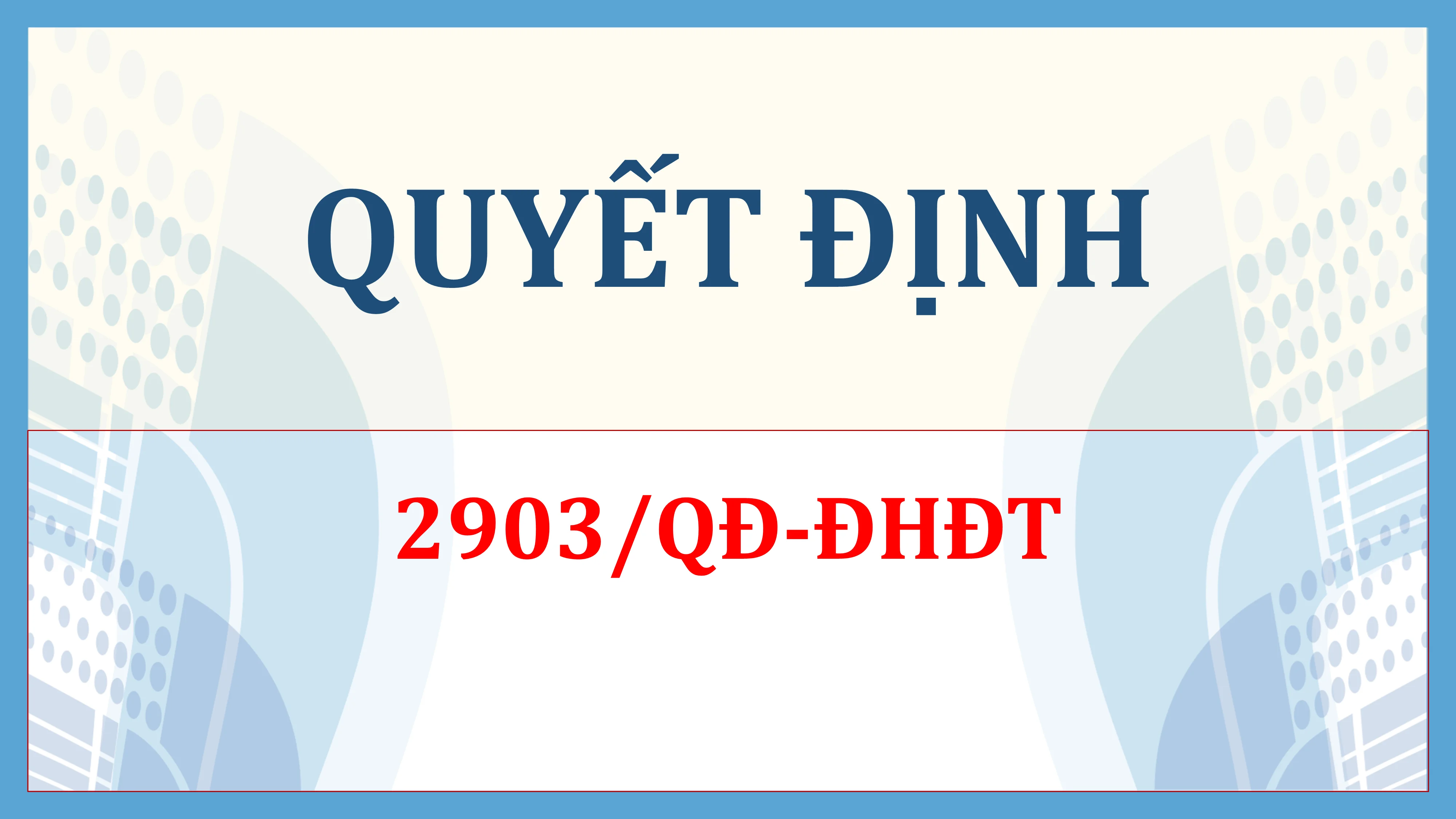 Quy chế thi môn năng khiếu để bổ trợ xét tuyển đào tạo trình độ cao đẳng, trình độ đại học của Trường Đại học Đồng Tháp
