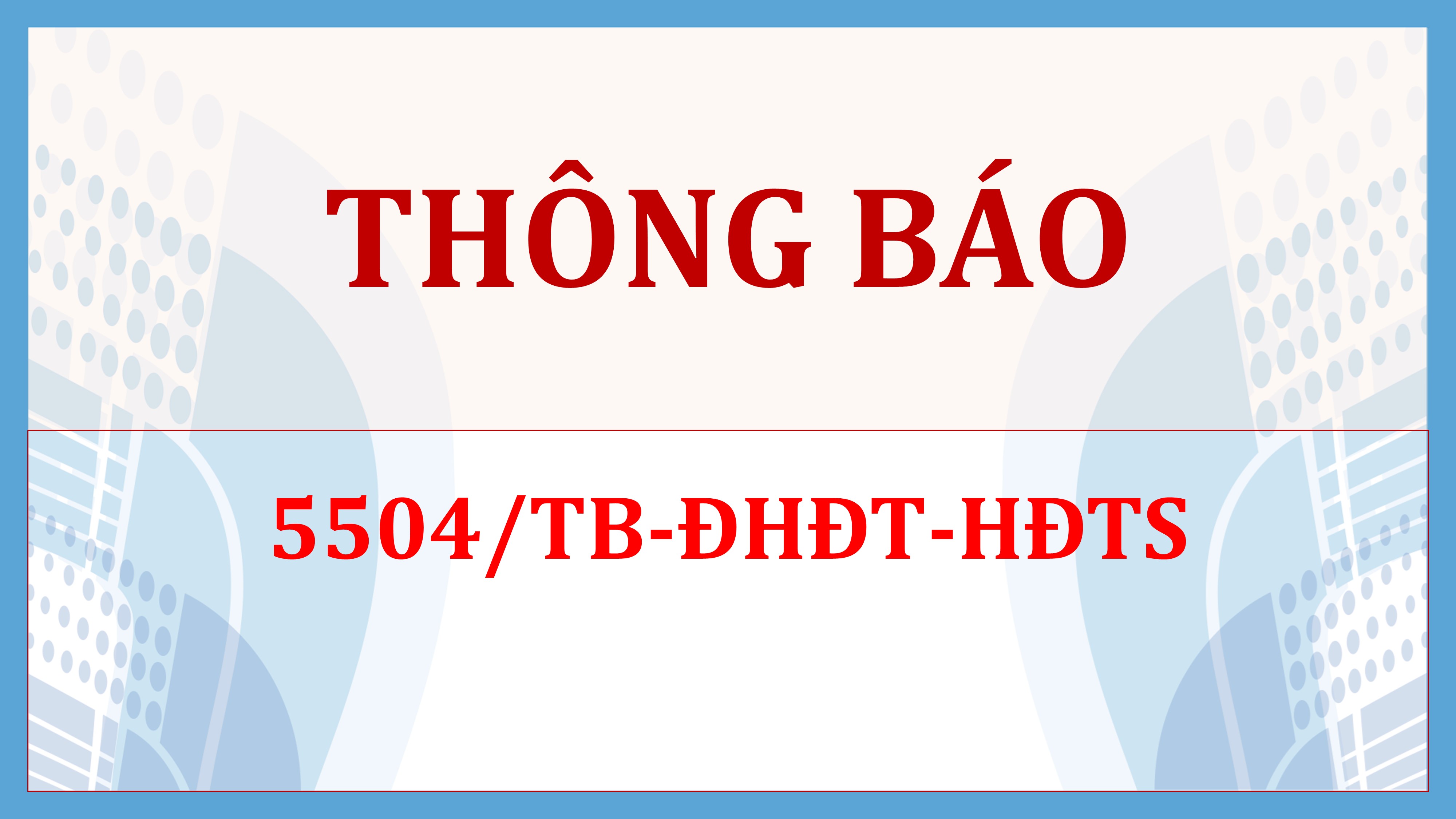 Thông báo nhận hồ sơ xét tuyển sinh bổ sung đợt 1