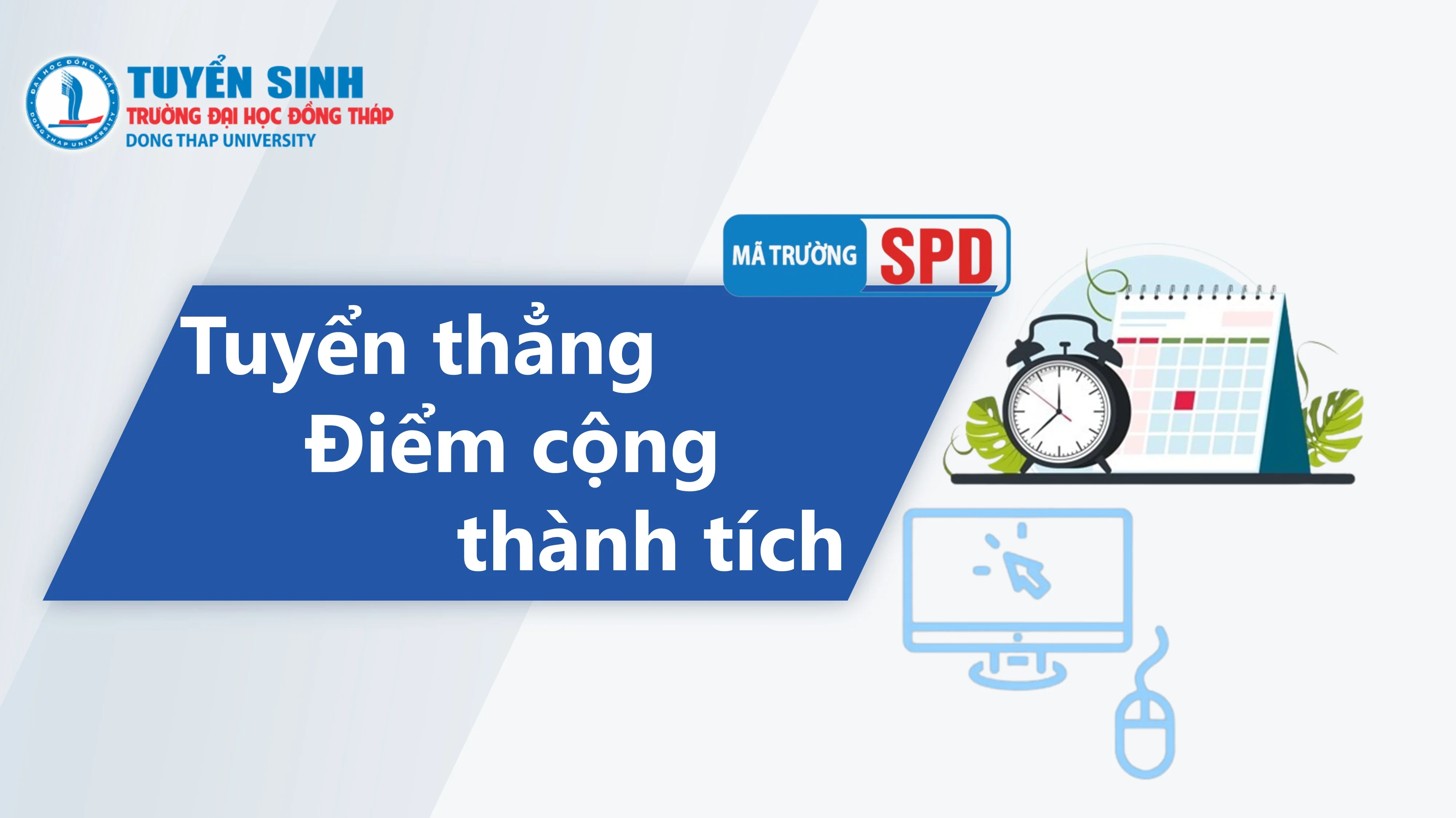 Thông báo đăng ký xét tuyển thẳng và nộp minh chứng hưởng điểm cộng, quy đổi điểm ngoại ngữ phục vụ xét tuyển đại học, cao đẳng năm 2026