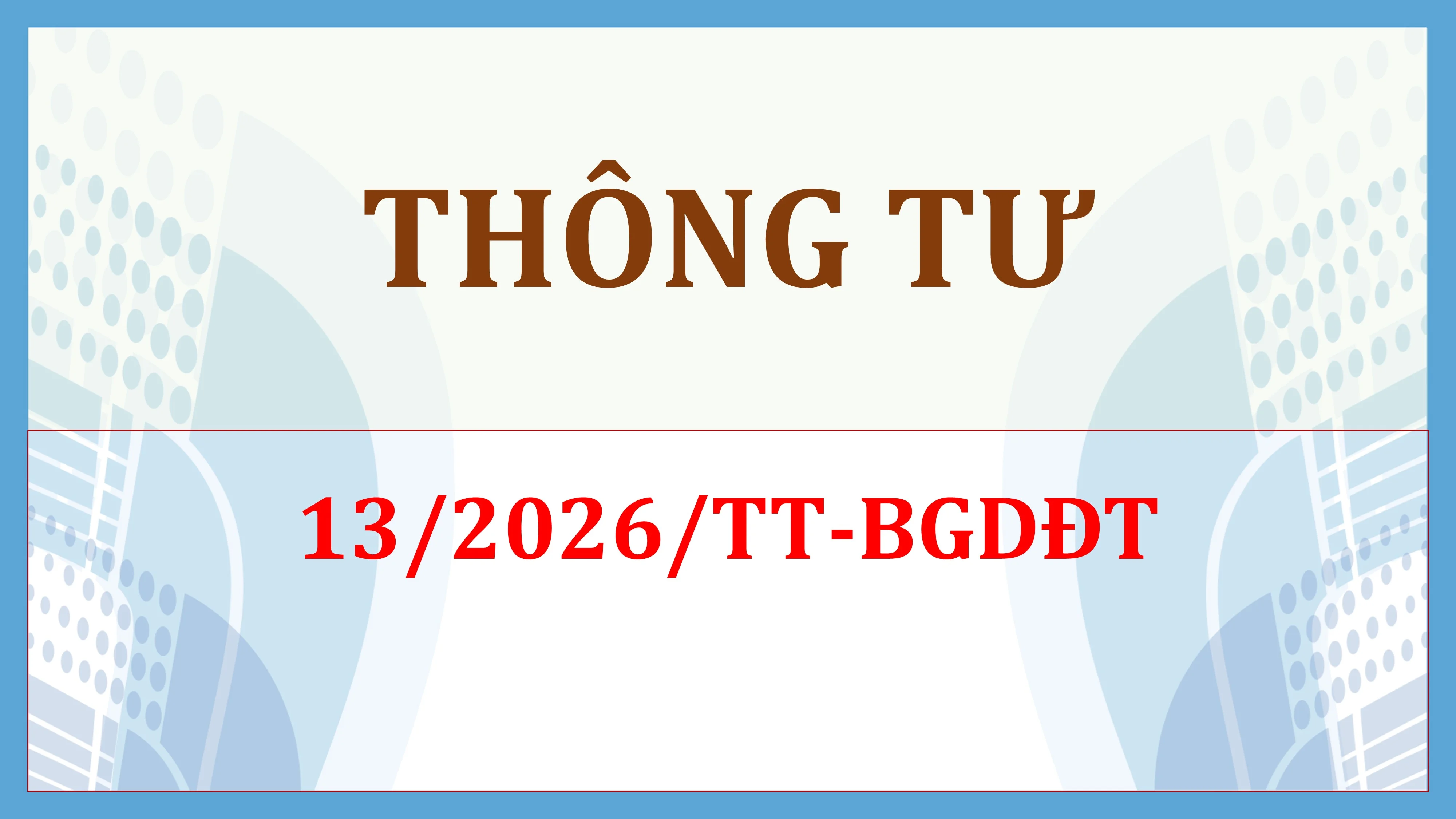 Thông tư Sửa đổi, bổ sung một số điều của Quy chế thi tốt nghiệp trung học phổ thông (THPT) ban hành kèm theo Thông tư số 24/2024/TT-BGDĐT ngày 24/12/2024 của Bộ trưởng Bộ GDĐT