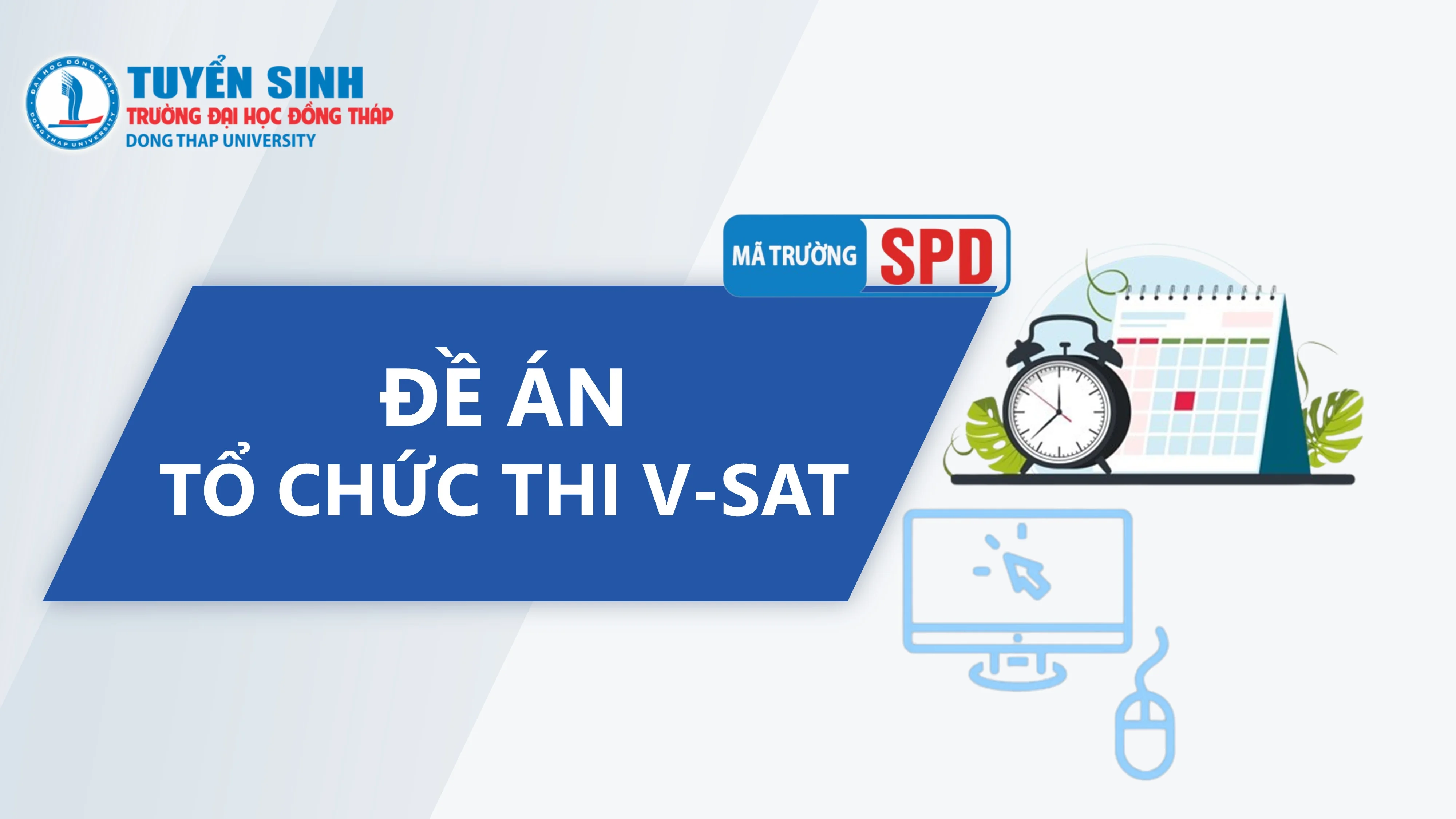 Đề án tổ chức thi đánh giá đầu vào đại học trên máy tính (V-SAT) của Trường Đại học Đồng Tháp năm 2026