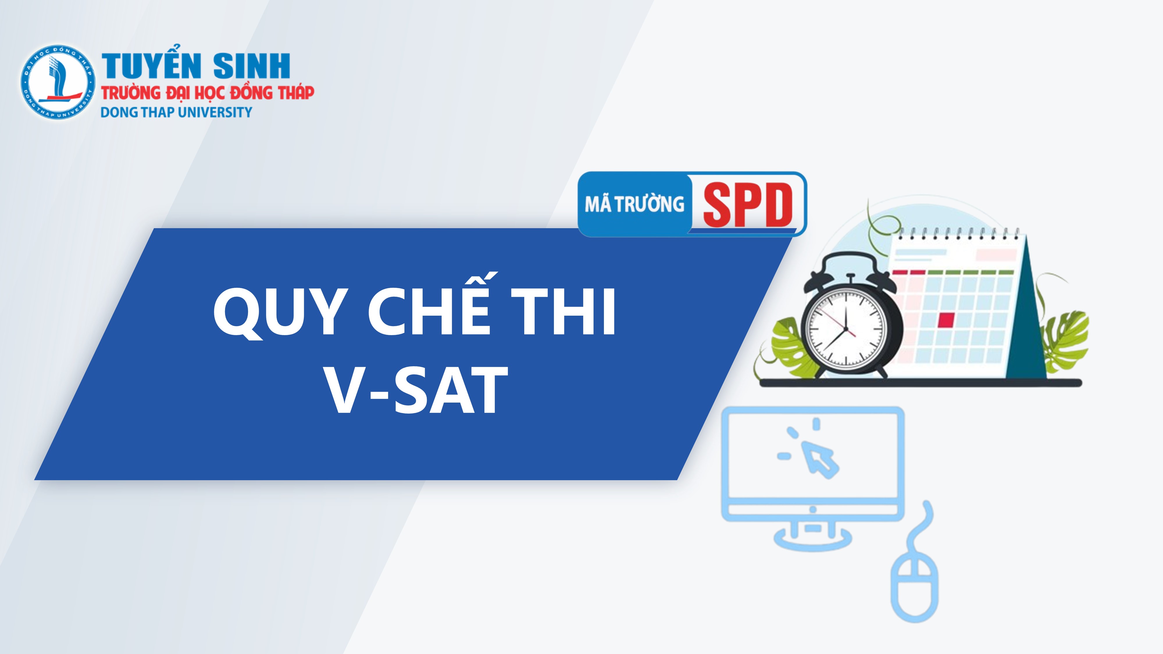 Quy chế thi đánh giá đầu vào đại học trên máy tính (V-SAT) của Trường Đại học Đồng Tháp