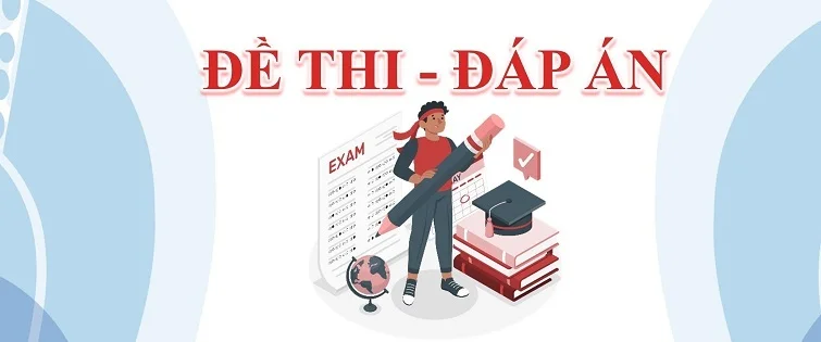 Đề thi, đáp án kết thúc học phần
