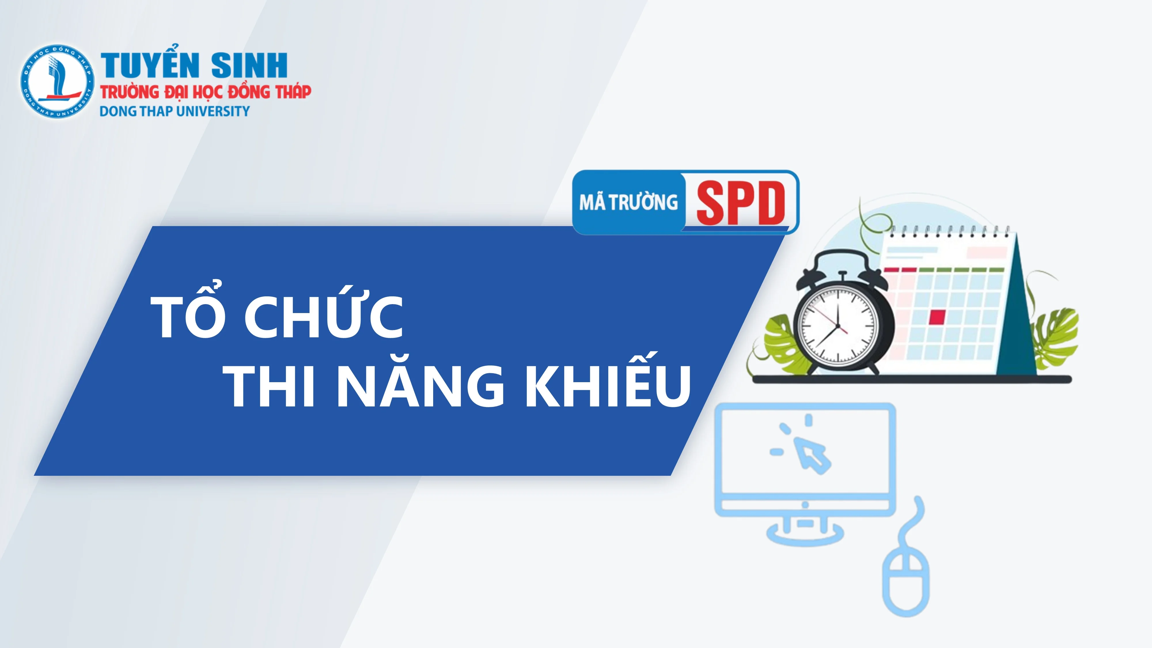 Hướng dẫn tổ chức thi các môn năng khiếu để bổ trợ xét tuyển đại học, cao đẳng hệ chính quy tại Trường Đại học Đồng Tháp, Đợt 1 năm 2026
